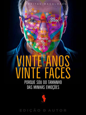 cover image of Vinte Anos, Vinte Faces--Porque Sou do Tamanho das Minhas Emoções